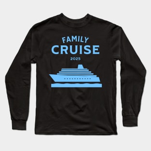 Family Cruise 2024 Long Sleeve T-Shirt